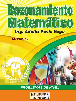 Razonamiento matematico - Adolfo Povis Vega - Segunda Edicion